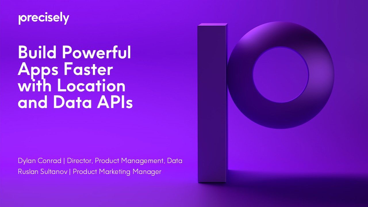 Build Powerful Apps Faster with Location and Data APIs