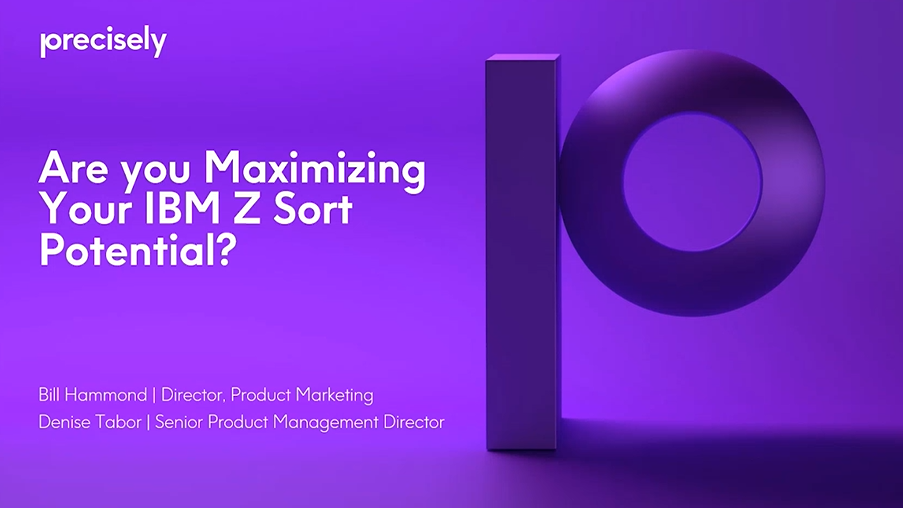 Are you Maximizing Your IBM Z Sort Potential